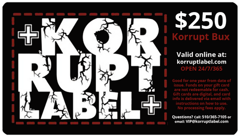 Korrupt Label $250 Gift Card