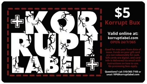 Korrupt Label $5 Gift Card